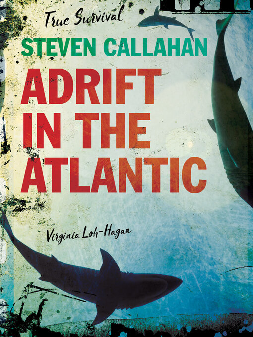 Title details for Steven Callahan by Virginia Loh-Hagan - Available